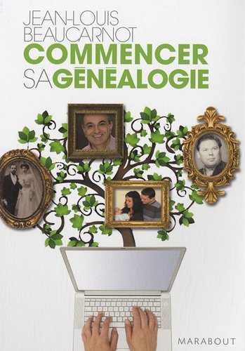 couverture de : Commencez votre g&eacute;n&eacute;alogie